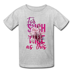 For Such a Time as This Kids' T-Shirt - heather gray