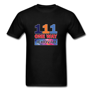 111 One Way Jehovah Unisex Classic T-Shirt - black