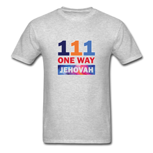 Load image into Gallery viewer, 111 One Way Jehovah Unisex Classic T-Shirt - heather gray
