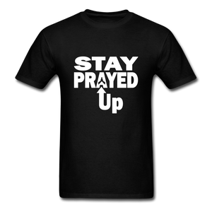 Stay Prayed Up Unisex Classic T-Shirt - black