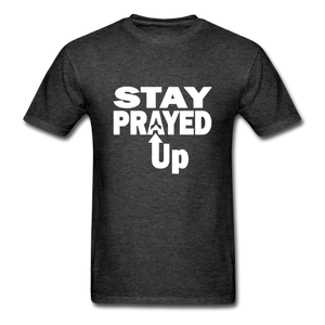 Stay Prayed Up Unisex Classic T-Shirt - heather black