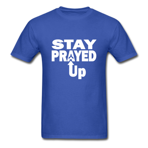 Stay Prayed Up Unisex Classic T-Shirt - royal blue
