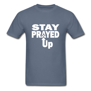 Stay Prayed Up Unisex Classic T-Shirt - denim