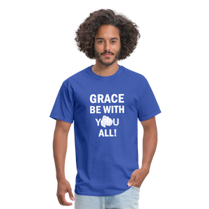 Grace BE With You All Unisex Classic T-Shirt - royal blue