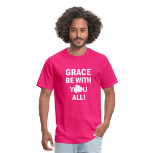 Grace BE With You All Unisex Classic T-Shirt - fuchsia