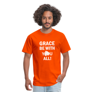 Grace BE With You All Unisex Classic T-Shirt - orange