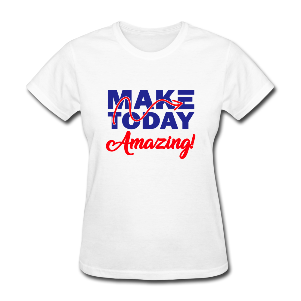 Make Today Amazing Women's T-Shirt - white