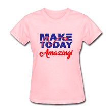 Load image into Gallery viewer, Make Today Amazing Women&#39;s T-Shirt - pink

