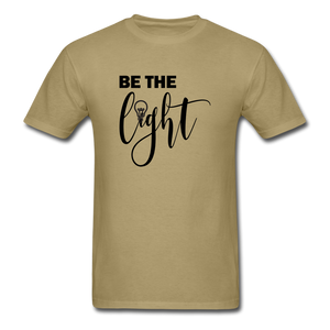 Be the Light Unisex Classic T-Shirt - khaki