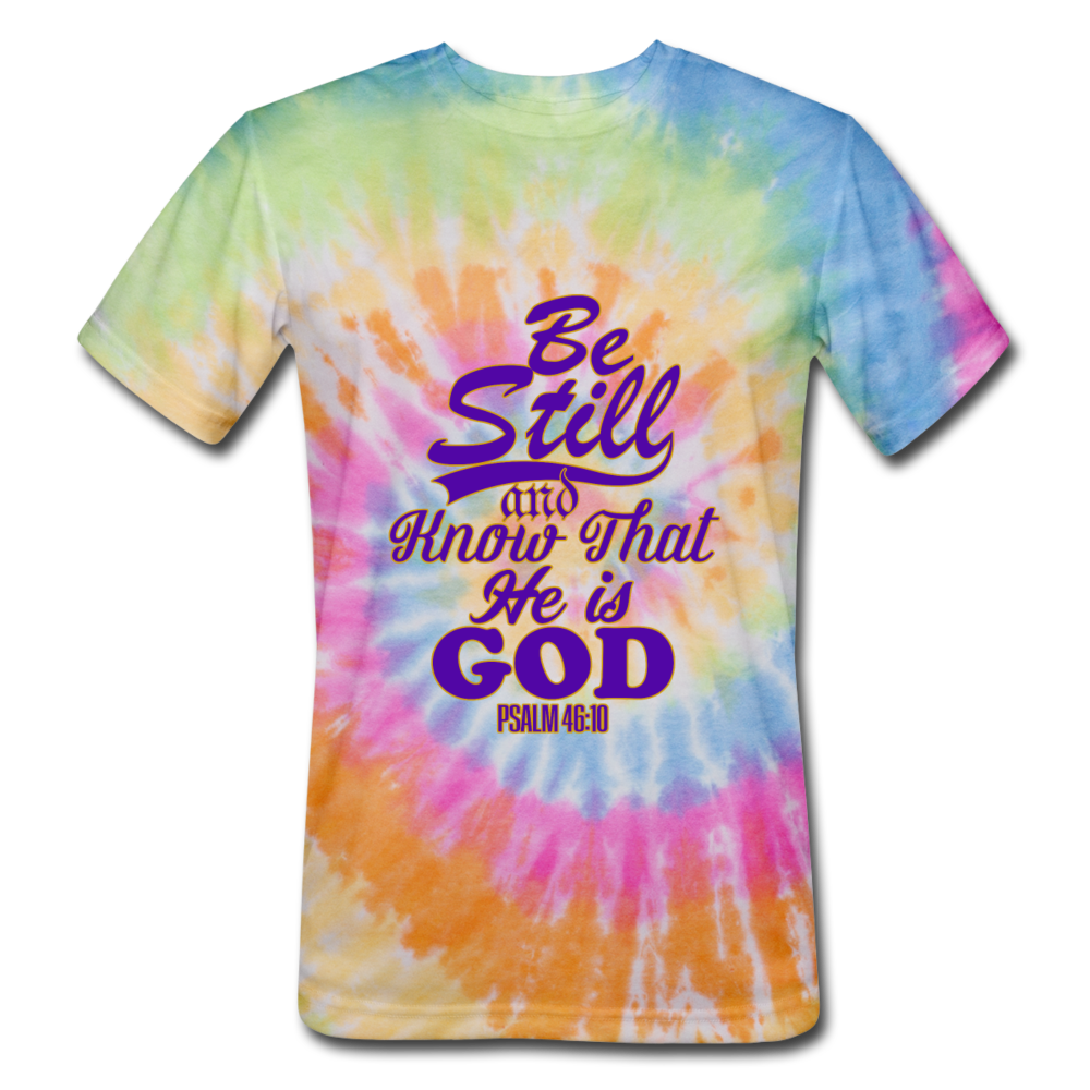 Be Still and Know Unisex Tie Dye T-Shirt - rainbow