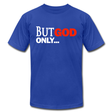 Load image into Gallery viewer, But God Only Unisex Jersey T-Shirt by Bella + Canvas - royal blue
