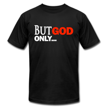 Load image into Gallery viewer, But God Only Unisex Jersey T-Shirt by Bella + Canvas - black
