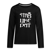 Load image into Gallery viewer, Str Like Dat Dopeness - black
