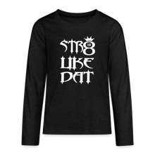 Load image into Gallery viewer, Str Like Dat Dopeness - charcoal grey
