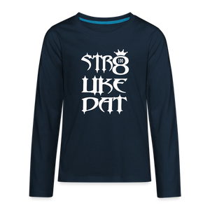 Str Like Dat Dopeness - deep navy
